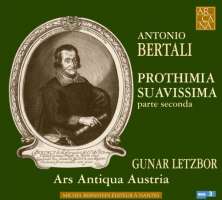 Bertali: Prothimia Suavissima - parte seconda